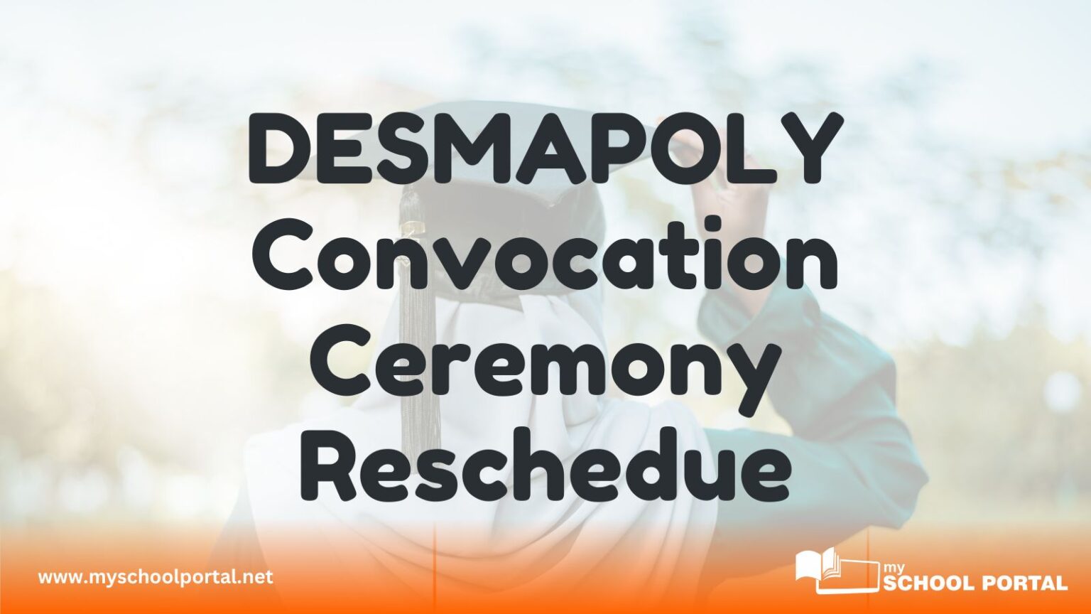 DESMAPOLY Convocation Ceremony Reschedue