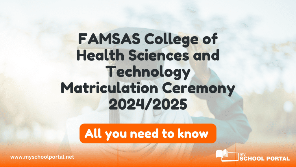 FAMSAS College of Health Sciences and Technology Matriculation Ceremony 2024/2025