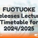 FUOTUOKE Releases Lecture Timetable FUOTUOKE Releases Lecture Timetable image