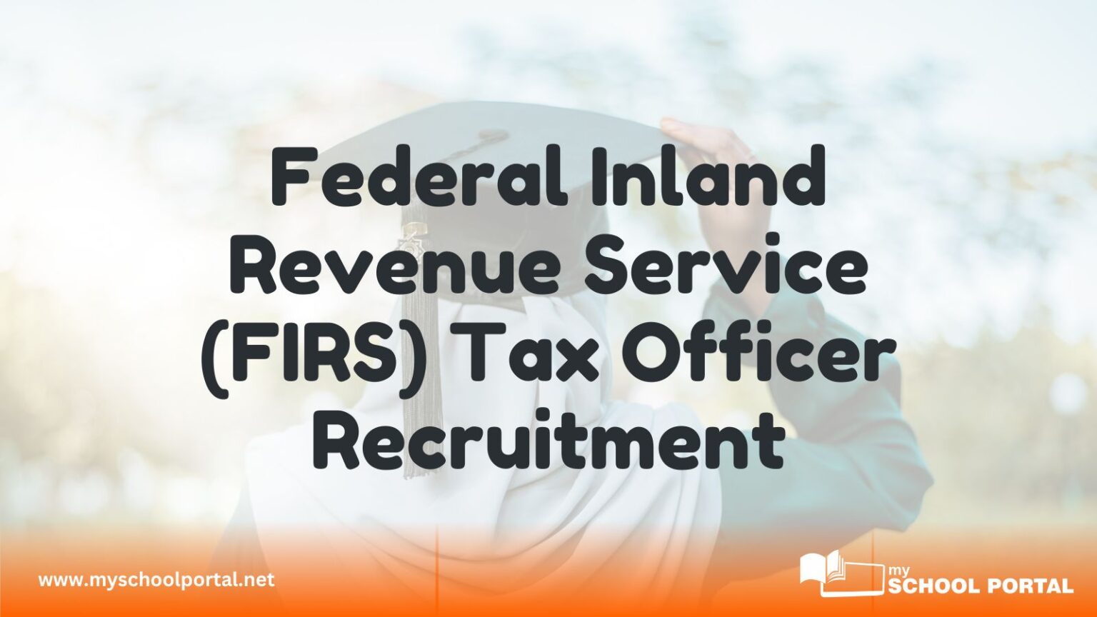 Federal Inland Revenue Service (FIRS) Tax Officer Recruitment