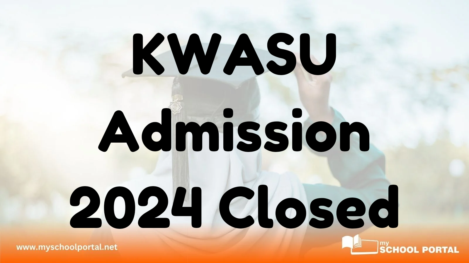 KWASU Admission 2024 Closed