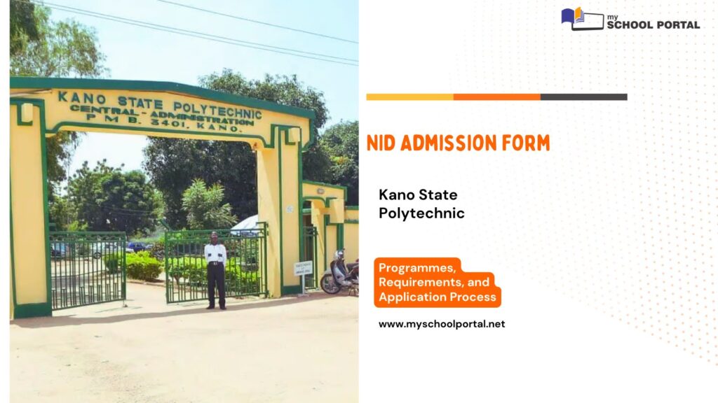 Kano state polytechnic NID admission form