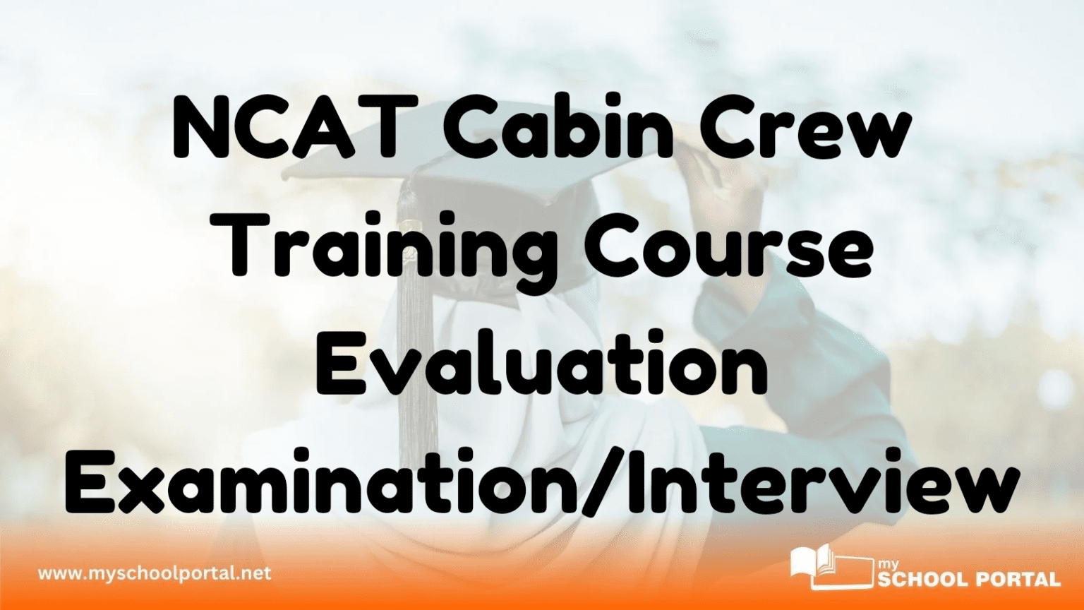 NCAT Cabin Crew Training Course Evaluation Examination/Interview