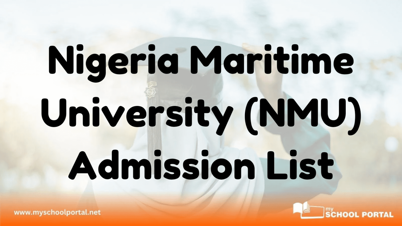 Nigeria Maritime University (NMU) Admission List