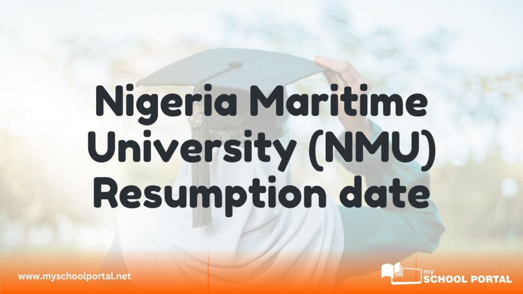 Nigeria Maritime University (NMU) resumption date