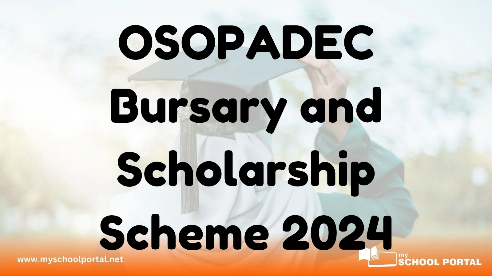 OSOPADEC Bursary and Scholarship Scheme 2024