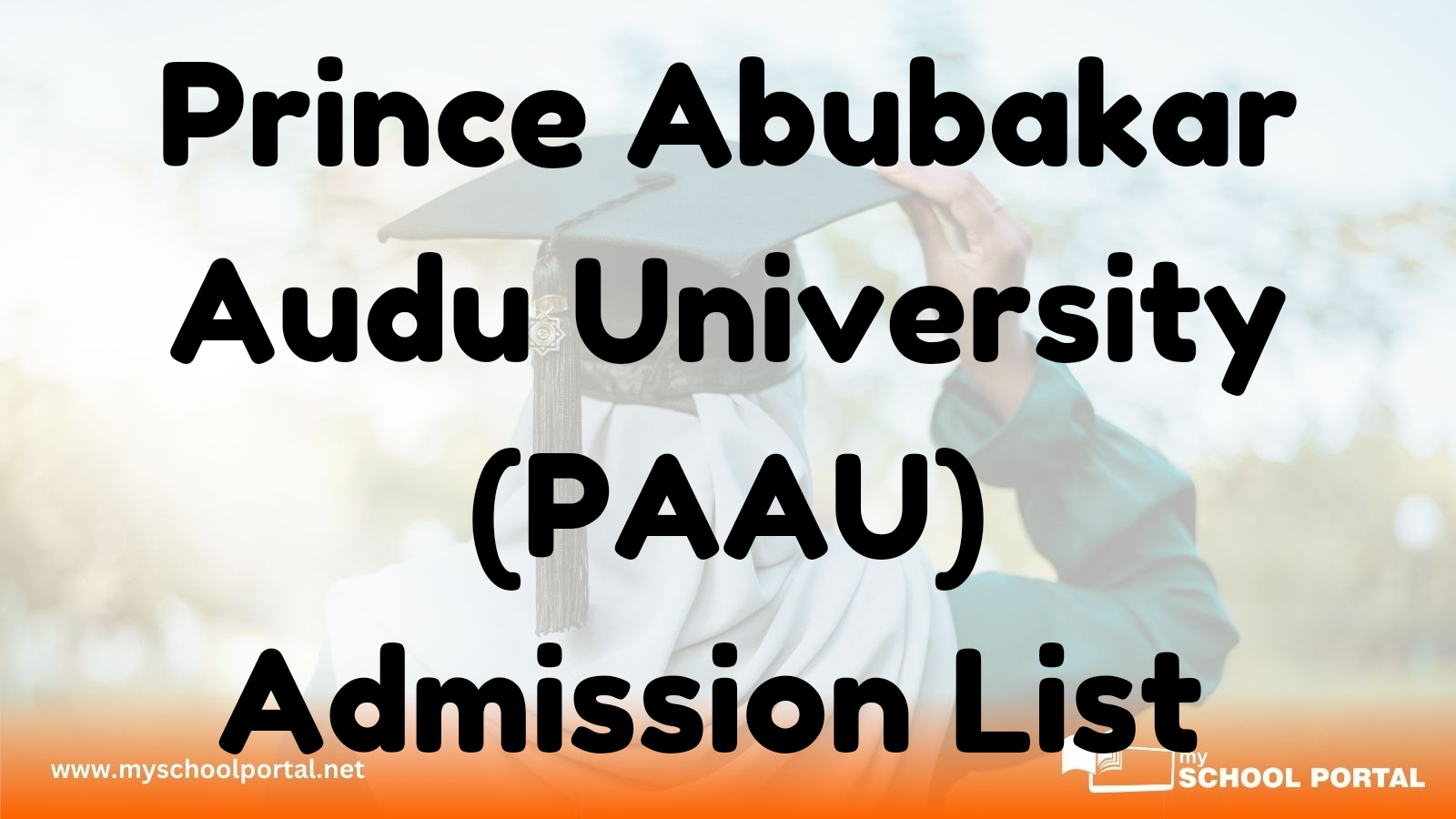 Prince Abubakar Audu University (PAAU) Admission List