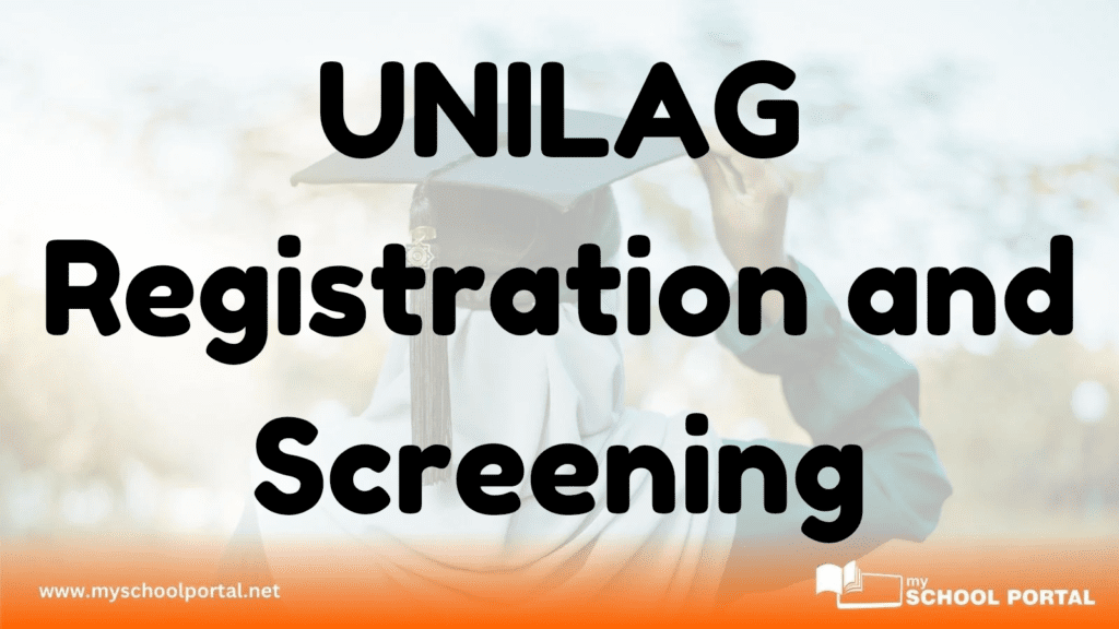 UNILAG Registration and Screening