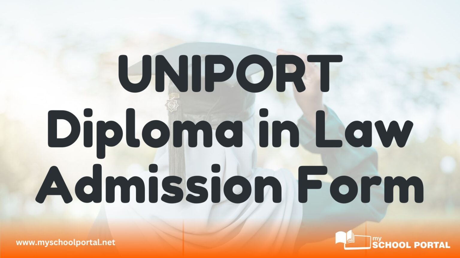 UNIPORT Diploma in Law Admission Form