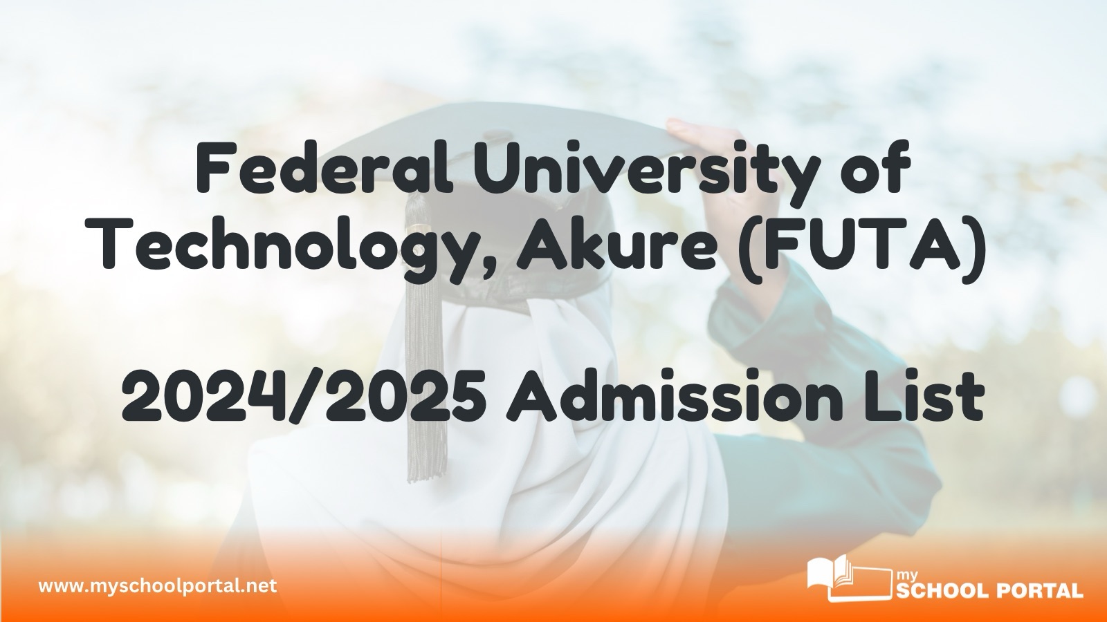 federal university of technology akure futa releases 20242025 admission list 1 image