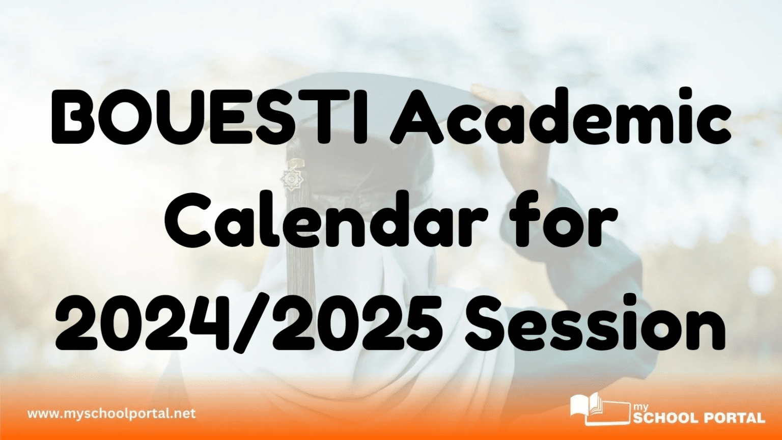BOUESTI Academic Calendar for 2024/2025 Session