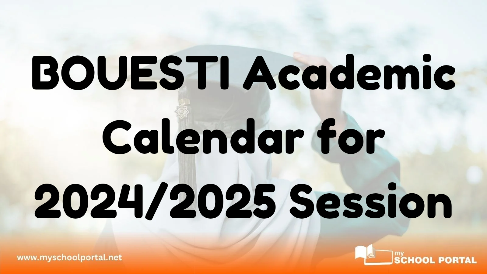 BOUESTI Academic Calendar for 2024/2025 Session My School Portal Blog