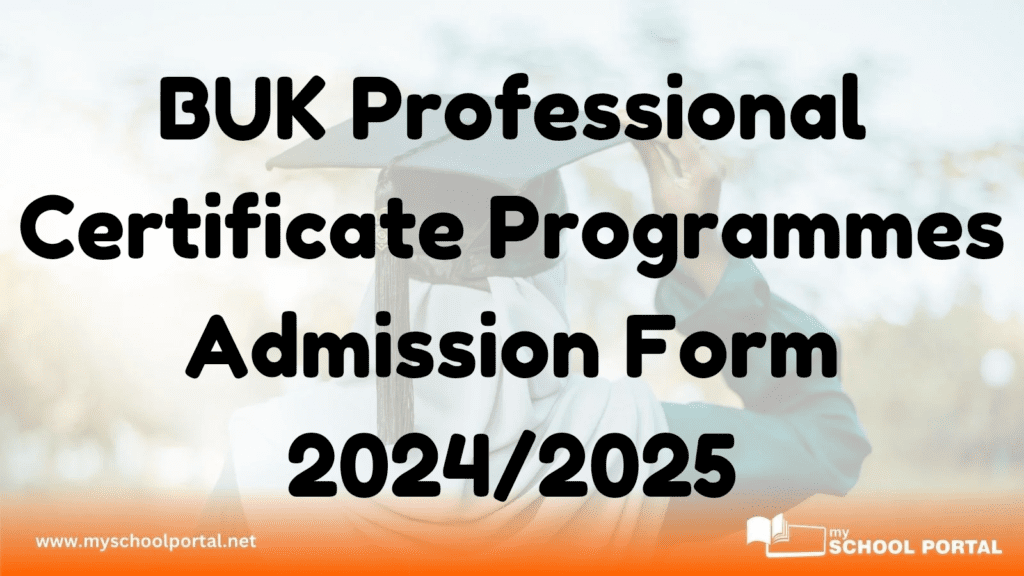 BUK Professional Certificate Programmes Admission Form 2024/2025