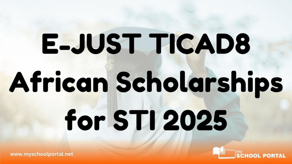 E-JUST TICAD8 African Scholarships for STI 2025