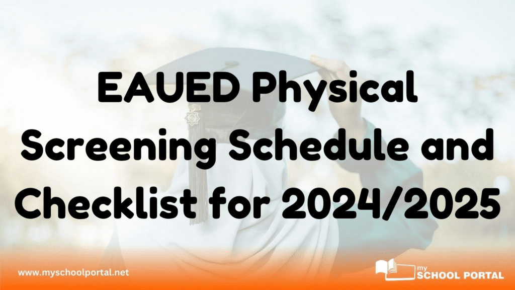 EAUED Physical Screening Schedule and Checklist for 2024/2025