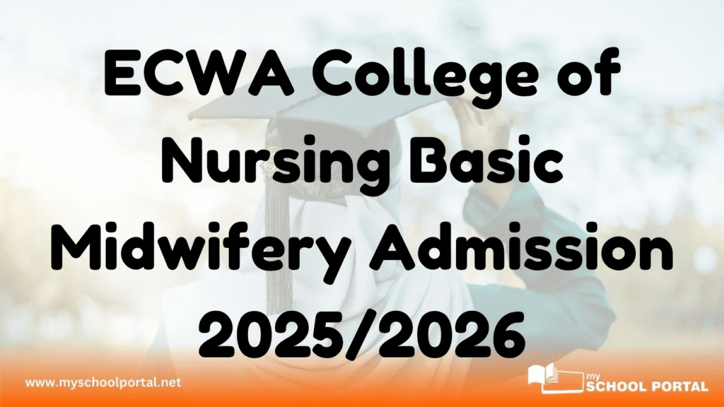 ECWA College of Nursing Basic Midwifery Admission 2025/2026