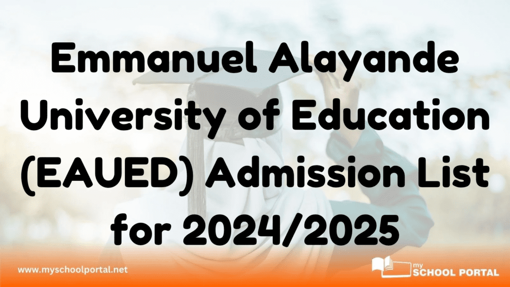 Emmanuel Alayande University of Education (EAUED) Admission List for 2024/2025