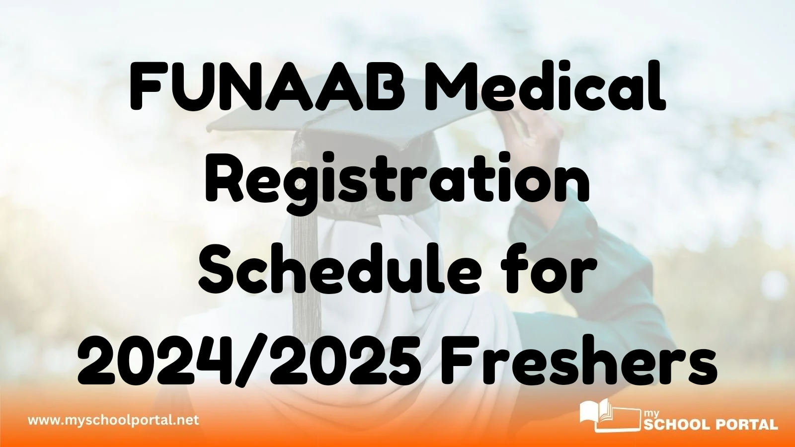 FUNAAB Medical Registration Schedule for 2024/2025 Freshers