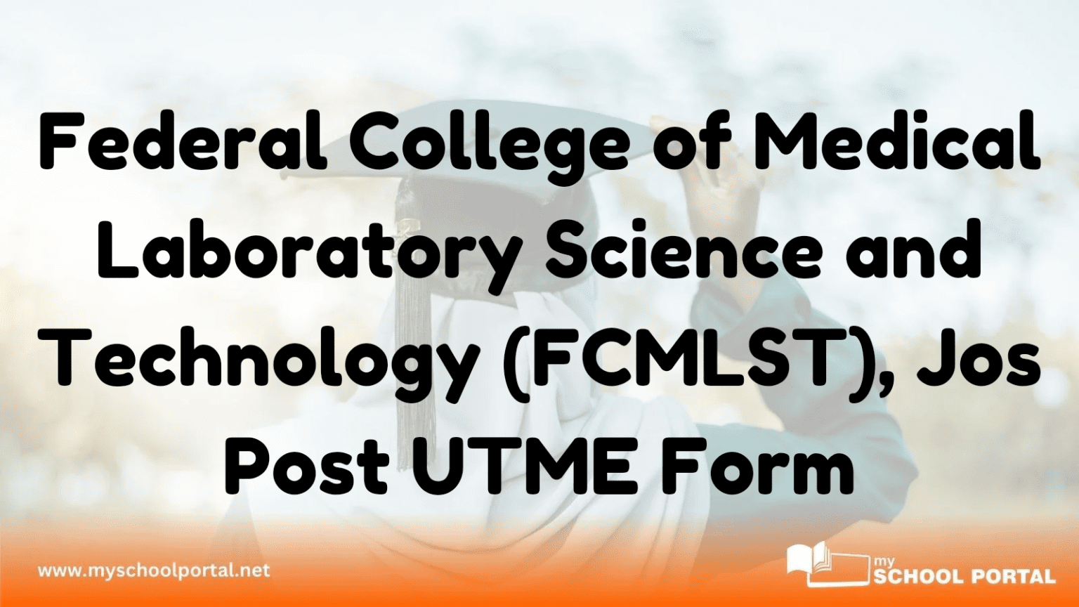 Federal College of Medical Laboratory Science and Technology (FCMLST), Jos Post UTME Form