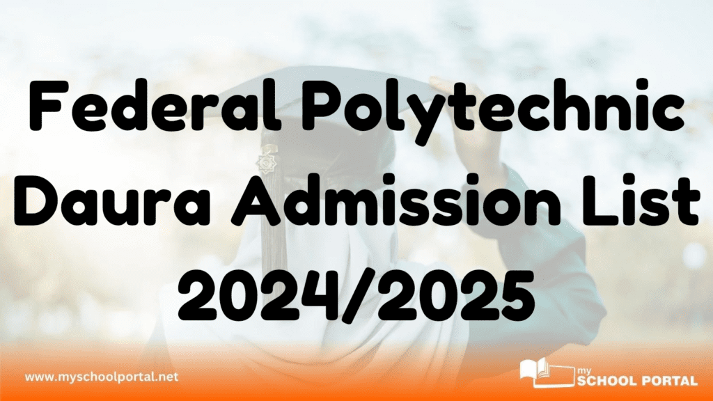 Federal Polytechnic Daura Admission List 2024/2025