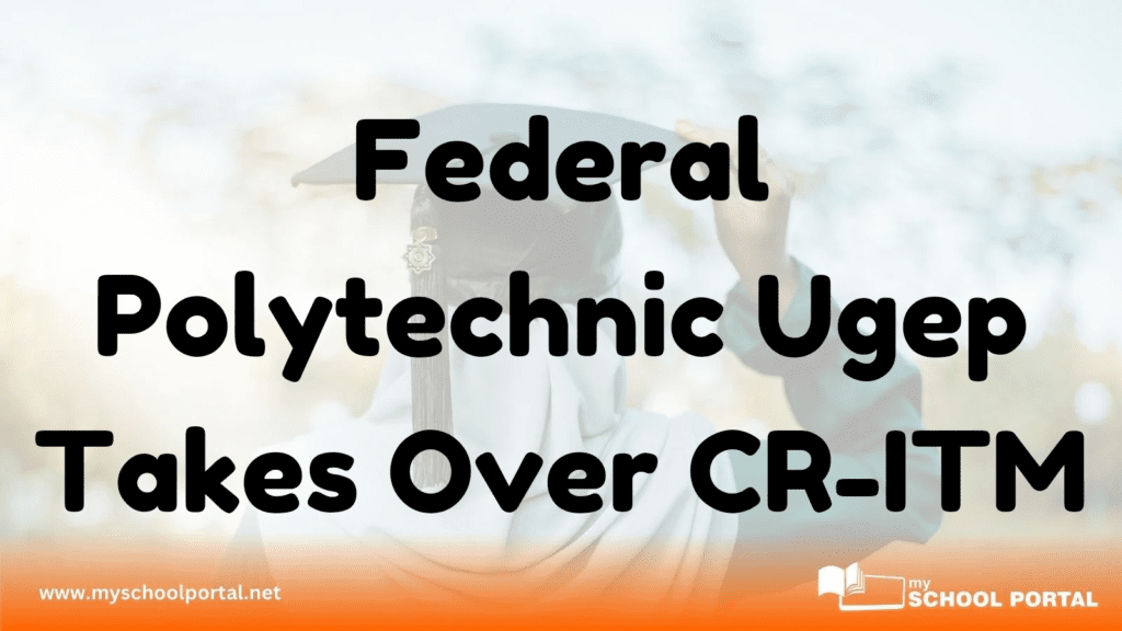 Federal Polytechnic Ugep Takes Over CR-ITM