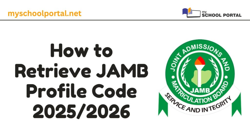 How to Retrieve JAMB Profile Code 2025/2026