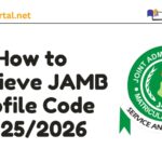 How to Retrieve JAMB Profile Code 2025/2026