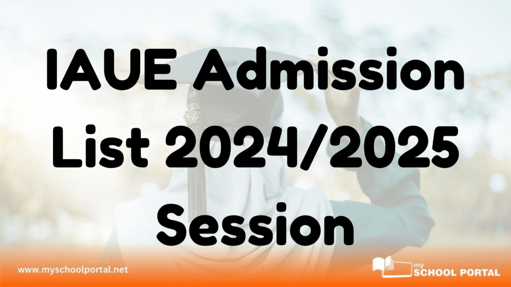 IAUE Admission List 2024/2025 Session