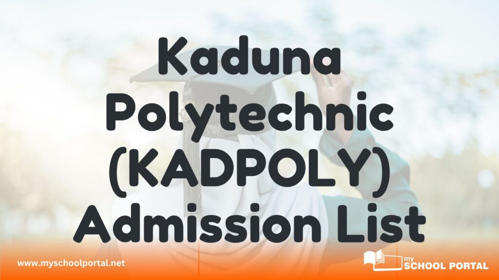 Kaduna Polytechnic (KADPOLY) Admission List