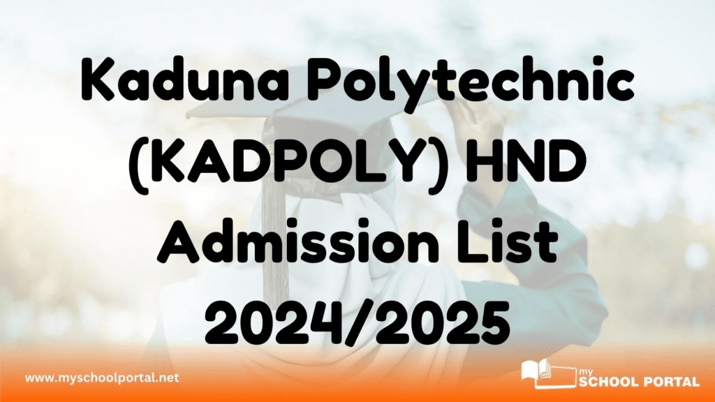 Kaduna Polytechnic (KADPOLY) HND Admission List 2024/2025