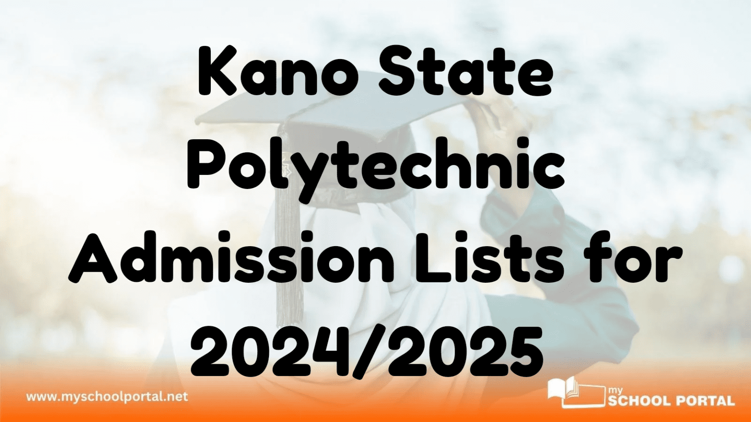 Kano State Polytechnic Admission Lists for 2024/2025