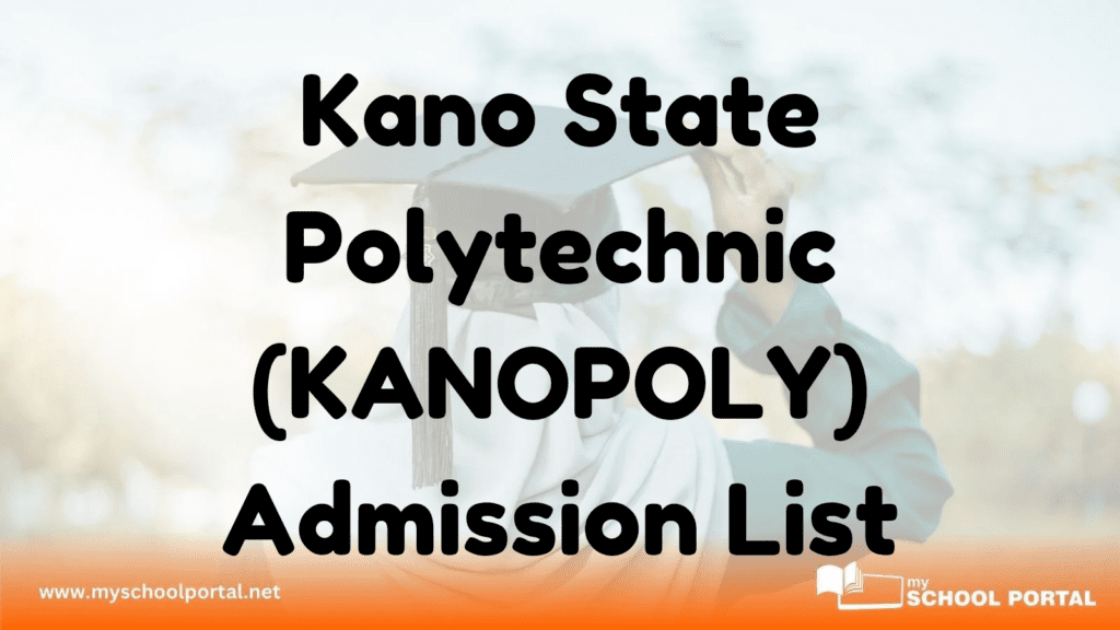 Kano State Polytechnic (KANOPOLY) Admission List