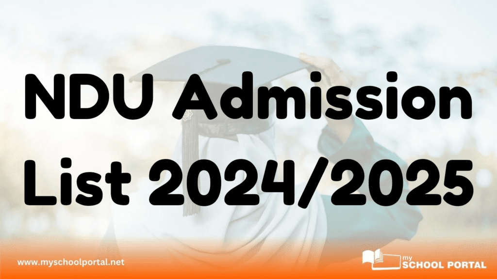 NDU Admission List 2024/2025