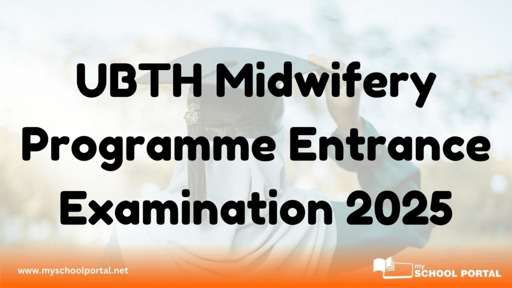 UBTH Midwifery Programme Entrance Examination 2025