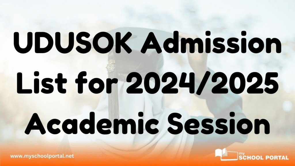 UDUSOK Admission List for 2024/2025 Academic Session