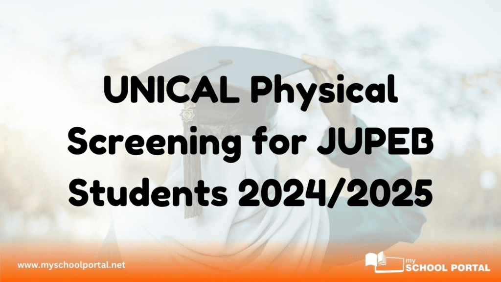 UNICAL Physical Screening for JUPEB Students 2024/2025