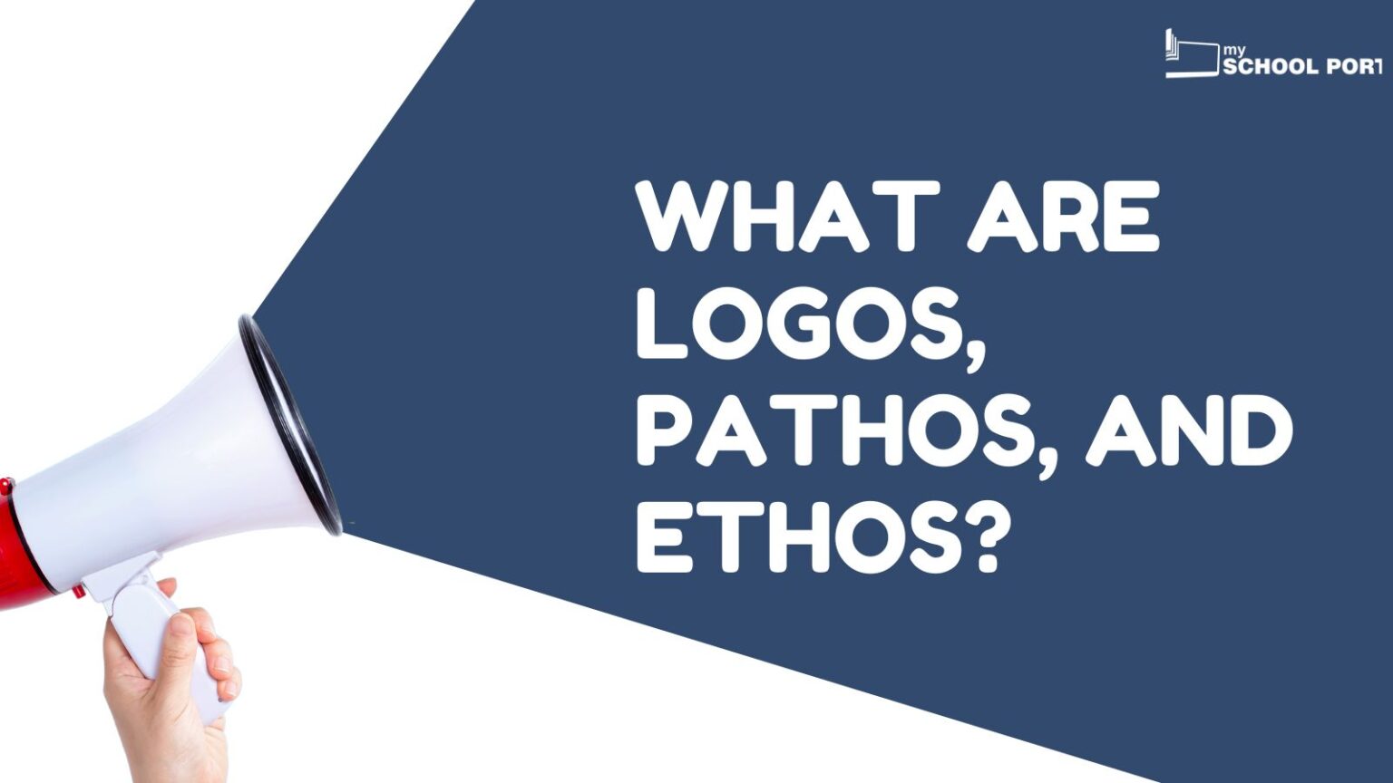 What Are Logos, Pathos, and Ethos?