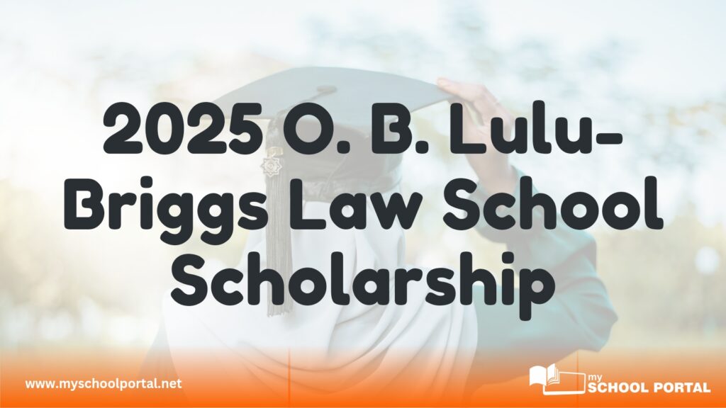 2025 O. B. Lulu-Briggs Law School Scholarship