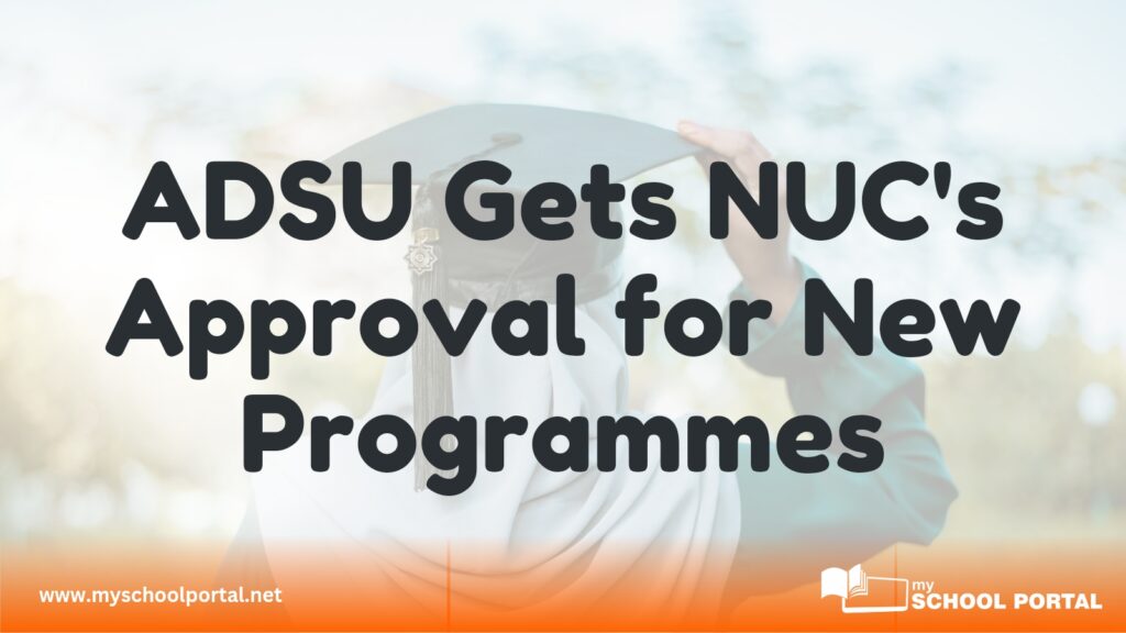 ADSU Gets NUC's Approval for New Programmes