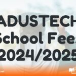 ADUSTECH School Fees