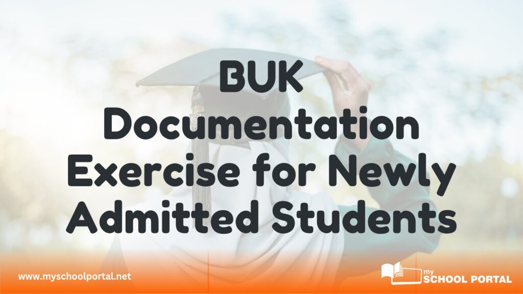 BUK Documentation Exercise for Newly Admitted Students