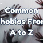 Common Phobias From A to Z