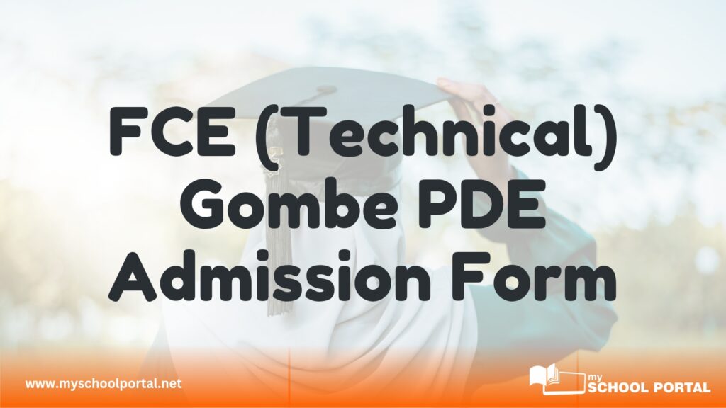 FCE (Technical) Gombe PDE Admission Form