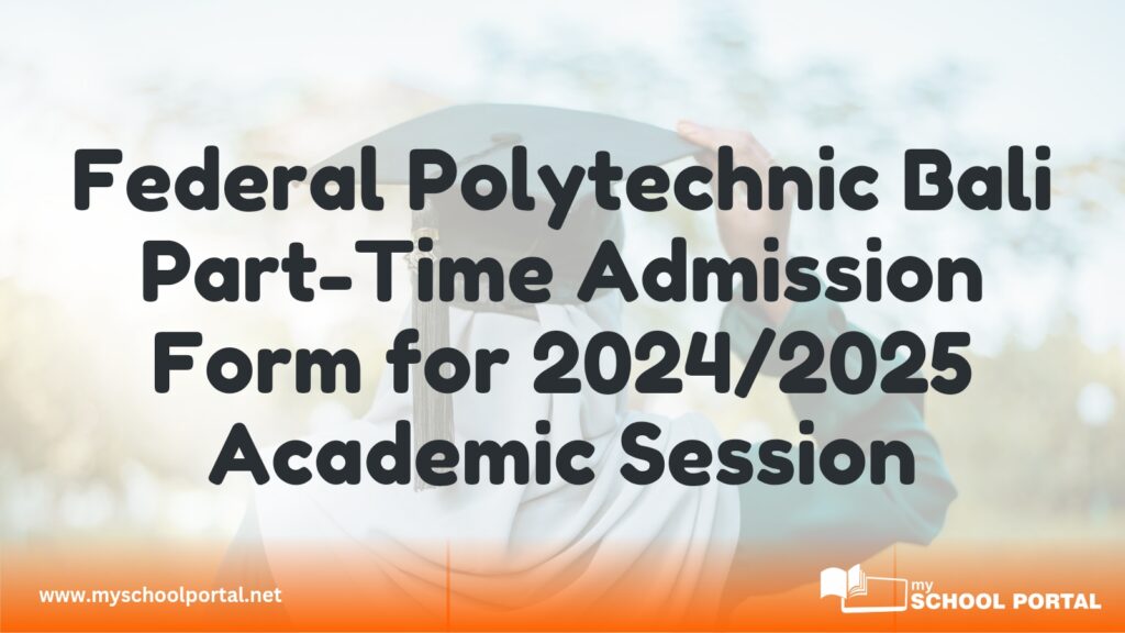 Federal Polytechnic Bali Part-Time Admission form