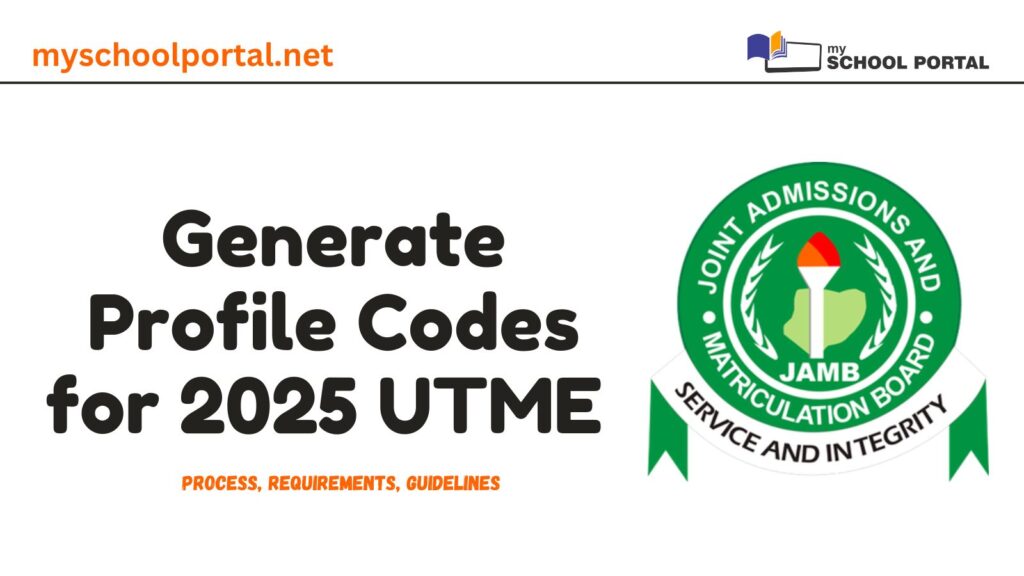 Generate Profile Codes for 2025 UTME