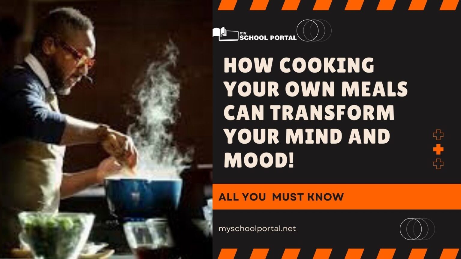 How Cooking Your Own Meals Can Transform Your Mind and Mood!