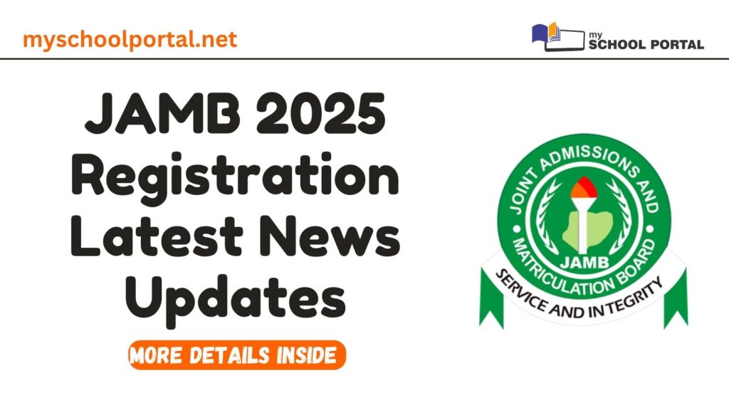 JAMB 2025 Registration Latest News Updates