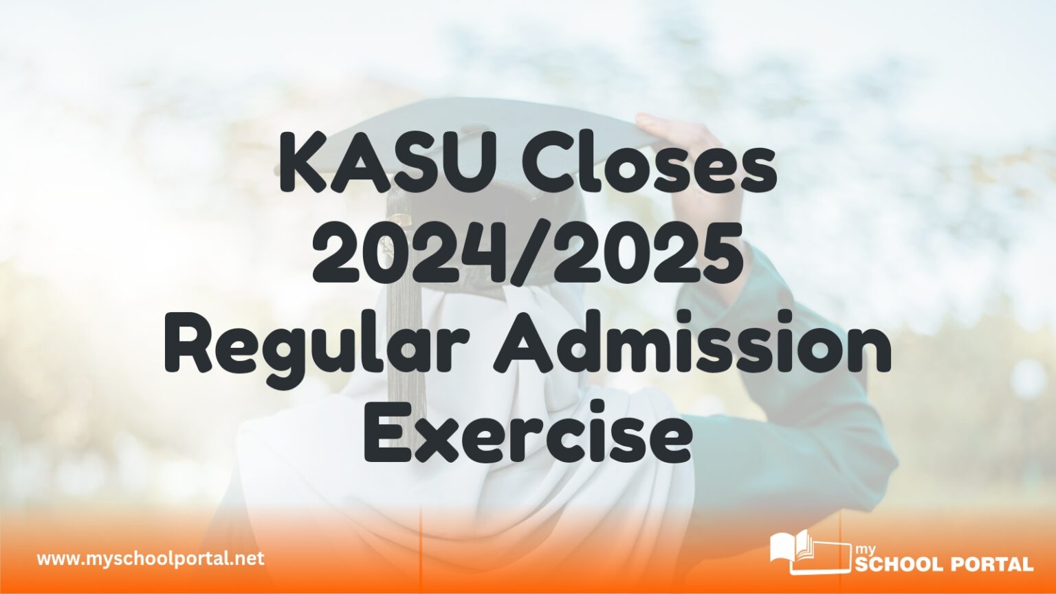 KASU Closes 2024/2025 Regular Admission Exercise