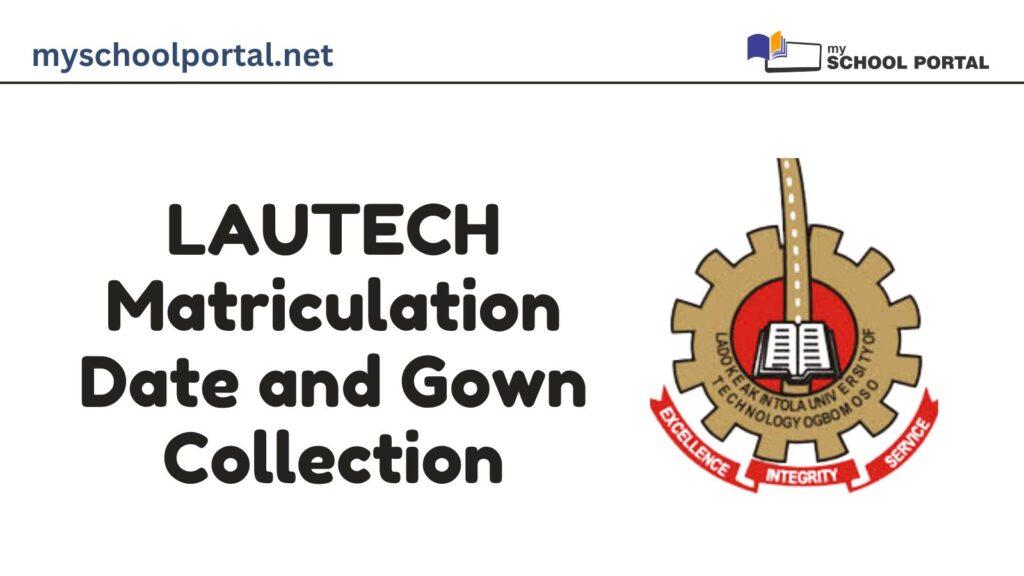 LAUTECH Matriculation Date and Gown Collection