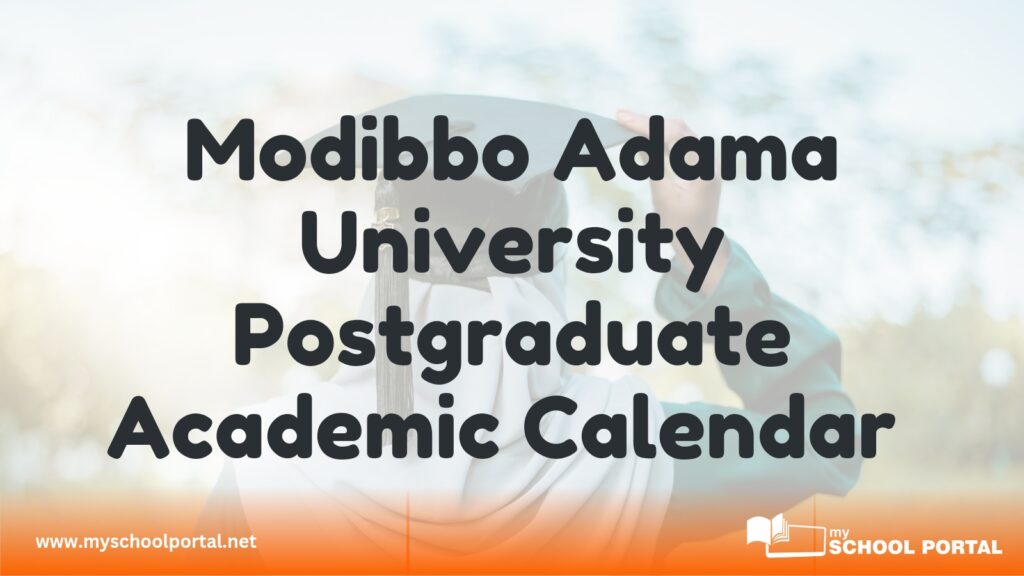 Modibbo Adama University Postgraduate Academic Calendar